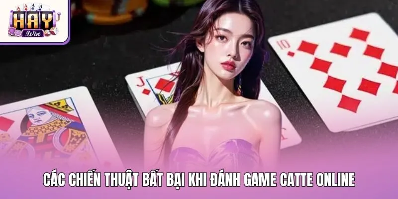 Các chiến thuật bất bại khi đánh game catte online