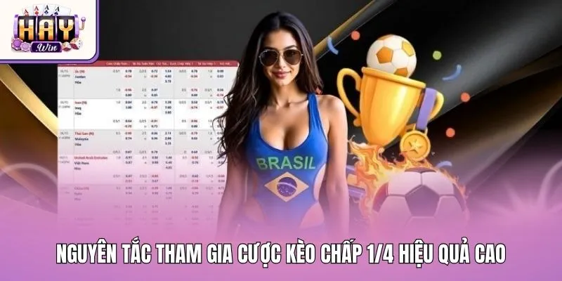 Nguyên tắc tham gia cược kèo chấp 1/4 hiệu quả cao
